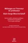 Image for Melanges En L&#39;honneur De Monsieur Le Professeur Alain-serge Mescheriakoff: Service Public, Puissance Publique : Permanence Et Variations D&#39;un Couple Mythique