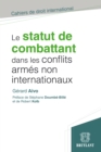 Image for Le Statut De Combattant Dans Les Conflits Armes Non Internationaux