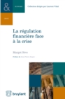 Image for La Regulation Financiere Face a La Crise