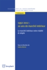 Image for 1992-2012 : 20 Ans De Marche Interieur: Le Marche Interieur Entre Realite Et Utopie