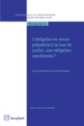 Image for L&#39;obligation De Renvoi Prejudiciel a La Cour De Justice: Une Obligation Sanctionnee ?