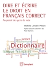 Image for Dire Et Ecrire Le Droit En Francais Correct