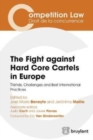 Image for The Fight Against Hard Core Cartels in Europe