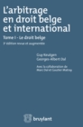Image for L&#39;arbitrage En Droit Belge Et International: Tome I : Le Droit Belge