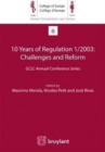 Image for 10 Years of Regulation 1/2003 : Challenges and Reform : GCLC Annual Conference Series