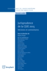 Image for Jurisprudence de la CJUE 2015: Decisions et commentaires