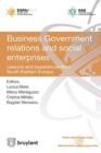 Image for Business Government Relations and Social Enterprises : Lessons and Experiences from South-Eastern Europe