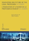 Image for Innovation and Future of the Legal Profession in Europe / L&#39;innovation et l&#39;avenir de la profession d&#39;avocat en Europe