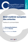 Image for Droit Materiel Europeen Des Ententes: Textes Et Commentaires
