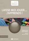 Image for Laisse-moi jouer... j&#39;apprends !: Guide pedagogique