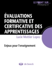 Image for Evaluations Formative Et Certificative Des Apprentissages: Enjeux Pour L&#39;enseignement