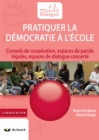 Image for Pratiquer la democratie a l&#39;ecole