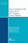 Image for Direct Taxation in the Case-law of the European Court of Justice