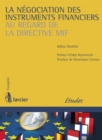 Image for La Negociation Des Instruments Financiers Au Regard De La Directive Mif