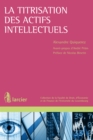 Image for La Titrisation Des Actifs Intellectuels: Au Prisme Du Droit Luxembourgeois