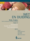 Image for Wet &amp; Duiding Kids-codex Boek V: Arbeidsrecht, Socialezekerheidsrecht, Gezondheidsrecht - Tweede Bijgewerkte Editie