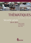 Image for Les Codes Thematiques Larcier: Securite Privee 2014 - 2015