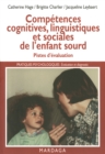 Image for Competences cognitives, linguistiques et sociales de l&#39;enfant sourd: Pistes d&#39;evaluation
