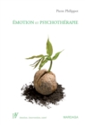 Image for Emotion et psychotherapie: Deuxieme edition entierement revue et augmentee