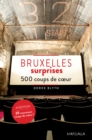 Image for Bruxelles surprises: 500 adresses insolites et coups de cA ur pour decouvrir la ville de Bruxelles !