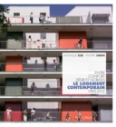 Image for Le logement contemporain: Entre confort, desir et normes 1995-2012