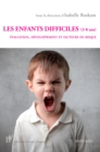 Image for Les enfants difficiles (3-8 ans): Evaluation, developpement et facteurs de risque