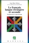 Image for Le francais, langue etrangere et seconde: Enseignement et apprentissage