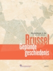 Image for Brussel, Geplande Geschiedenis