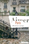 Image for Aimer Paris: 200 adresses a partager.