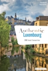 Image for Authentic Luxembourg: 200 local favourites (EN)