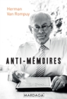 Image for Anti-memoires: Pensees et reflexions d&#39;un homme politique