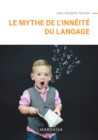 Image for Le mythe de l&#39;inneite du langage: Essai de linguistique