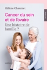 Image for Cancer Du Sein Et De L&#39;ovaire: Une Histoire De Famille ?