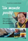 Image for Un Monde Positif: A La Rencontre Des Acteurs Du Changement