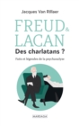 Image for Freud &amp; Lacan Des charlatans ?: Faits et legendes de la psychanalyse