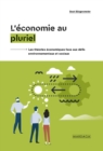 Image for L&#39;economie au pluriel: Les theories economiques face aux defis environnementaux et sociaux