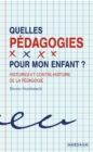 Image for Quelles pedagogies pour mon enfant ? 