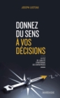 Image for Donnez Du Sens a Vos Decisions