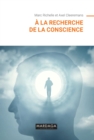 Image for A la recherche de la conscience