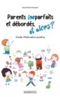 Image for Parents Imparfaits Et Debordes, Et Alors ?