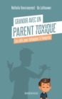 Image for Grandir avec un parent toxique