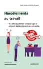 Image for Harcelements au travail: Au-dela des cliches : analyser, agir et prevenir les harcelements en entreprise