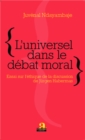 Image for L&#39;universel dans le debat moral: Essai sur l&#39;ethique de la discussion de Jurgen Habermas