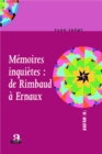 Image for Memoires inquietes : de Rimbaud a Ernaux