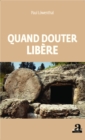 Image for Quand douter libere