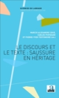 Image for Le discours et le texte : Saussure en heritage