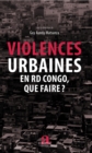 Image for Violences urbaines en RD Congo, que faire?