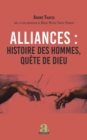 Image for Alliances : histoire des hommes, quete de Dieu
