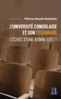 Image for L&#39;universite congolaise et son essaimage: L&#39;echec d&#39;une bonne idee ?
