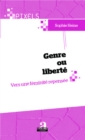 Image for Genre ou liberte.
